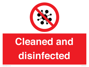 Cleaned and disinfected